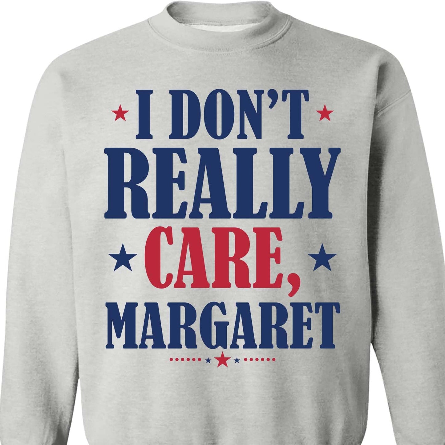I Don't Really Care Margaret Shirt, Vintage I Don't Really Care Margaret Shirt, Funny Minimalist JD Vance Shirt, Republican Sweatshirt 682014 - GOP