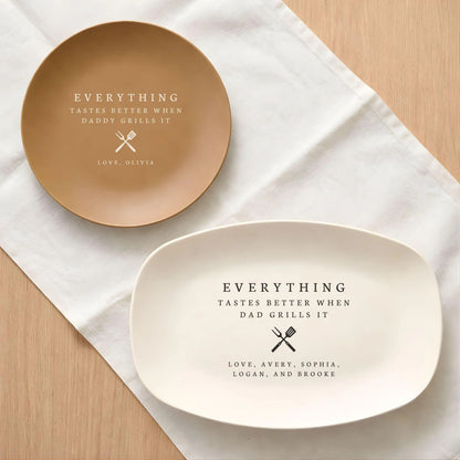 Everything Tastes Better When Dad Grilling It, Custom Daddy Grilling Platter, Personalized BBQ Tray, Father's Day Gifts 684935
