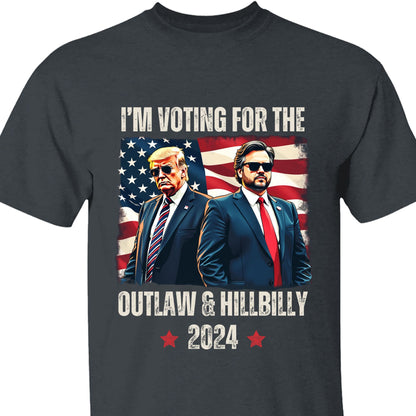 I'm Voting For The Outlaw And The Hillbilly 2024 Shirt | Trump Vance Shirt | Trump Supporters Shirt Dark T1560 - GOP