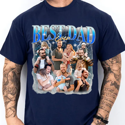 Custom Photo Best Dad Ever Dark Shirt, Personalized Tee Gift For Dad, Father’s Day Gift 685040