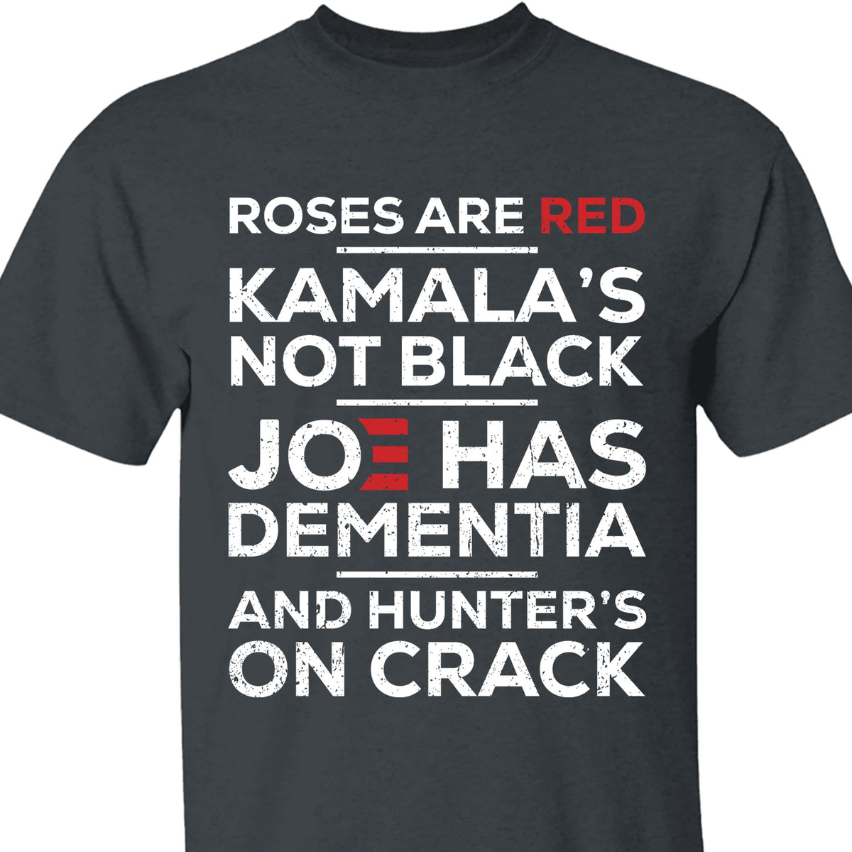 Roses Are Red Kamala Not Black | Kamala Harris 2024 Shirt | Joe Biden Dementia Shirt | Election 2024 Shirt Dark T1568 - KH2