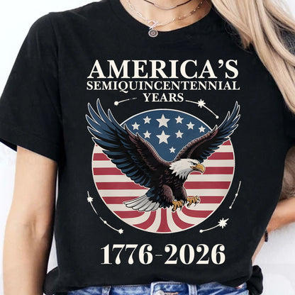 America's 250 Years Semiquincentennial Shirt | Happy 250th Birthday USA | Patriotic 4th of July Tee | America 250th Anniversary | Independence Day Shirt 682543