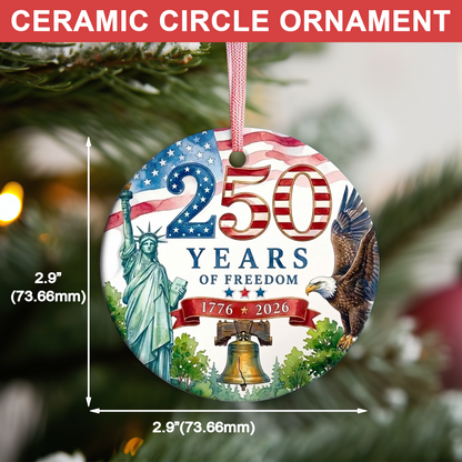 America 250th Anniversary Ceramic Ornament | 250 Years Of Freedom Christmas Ornament | USA Heritage Gift 685898