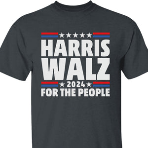 Harris Walz For The People | Kamala Harris 2024 Shirt | Tim Walz Shirt | Democrat Shirt Dark T1251 - KH2