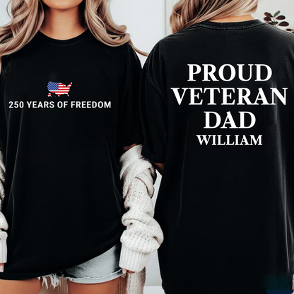 USA 250 Years Of Freedom Front & Back Shirt | Patriotic Proud Veteran T-Shirt Gift For Dad/Mom 684658