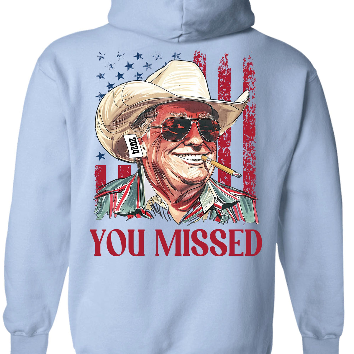 Trump You Missed Shirt | Trump Fight Tee | Trump Cowboy You Missed Shirt | Trump Supporters Backside Shirt Bright C1490 - GOP