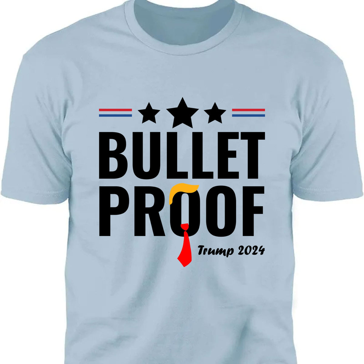 Bullet Proof | Trump Fight 2024 Shirt | Trump Supporters Shirt Bright T1127- GOP