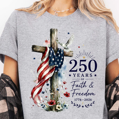 USA 250 Years Of Faith And Freedom Bright Shirt, America Flag Cross Tee, Patriotic 4th Of July Gift 685398