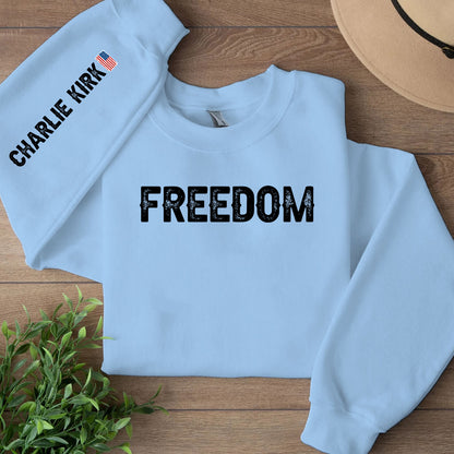 Freedom Charlie Kirk Memorial Sweatshirt | Charlie Kirk Sleeve Right Print Tribute Sweater 682958