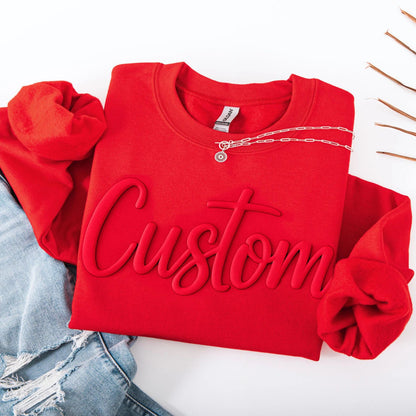 Custom Puff Print Sweatshirt, Personalized Puff Writing Shirt, Embossed Mascot Shirt, 3D Lettering Custom Sweatshirt