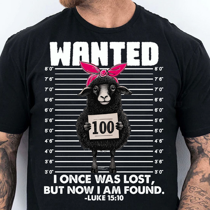 I Once Was Lost, But Now I Am Found Dark Shirt | Funny Christian Lost Sheep Gift For Easter T-Shirt 684403