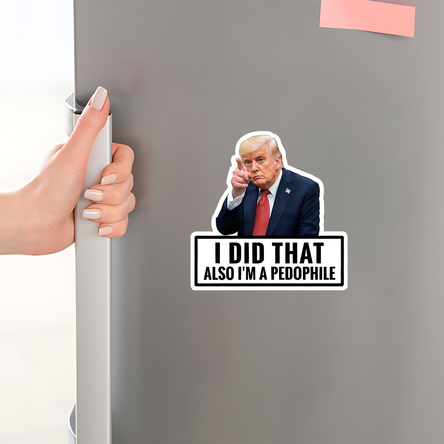 Trump I Did That Stickers | Funny Trump Sticker | Anti-Trump Meme Sticker 684783