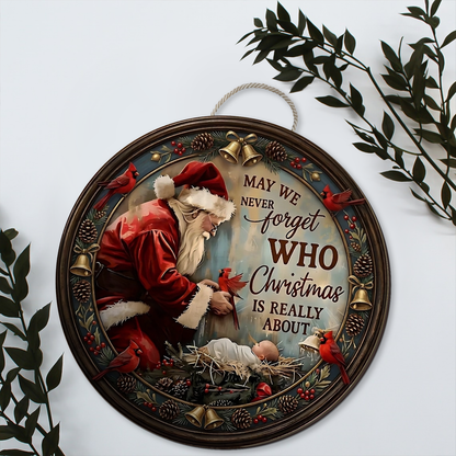 "Never Forget Who Christmas Is Really About" Santa Wooden Sign, Christian Home Decor 685962
