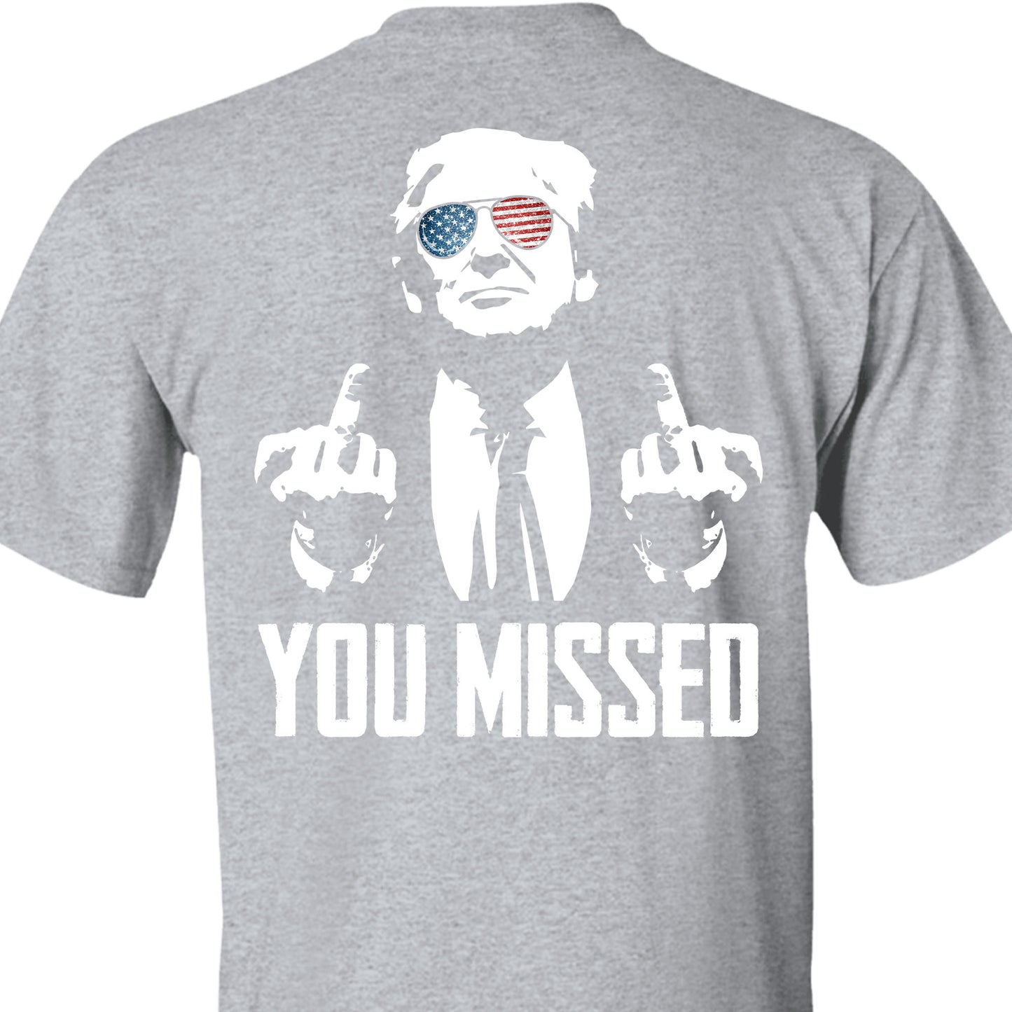 You Missed | Trump Fight 2024 Shirt Pennsylvania Rally | Backside Shirt Dark C1115 - GOP