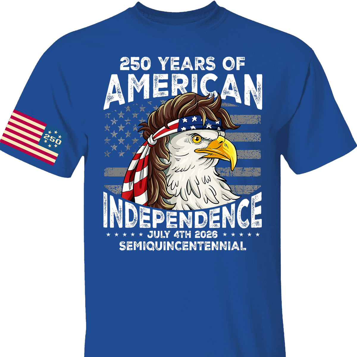 250 Years Of American Flag Shirt | Happy 250th Birthday USA | Patriotic 4th Of July Tee | America 250th Anniversary | Independence Day Front & Sleeve Right Print Shirt 682581