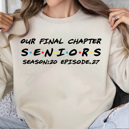Custom Year Our Final Chapter Shirt, Personalized Seniors Season 20 Episode 27 Tee, Gift For Graduation 685813