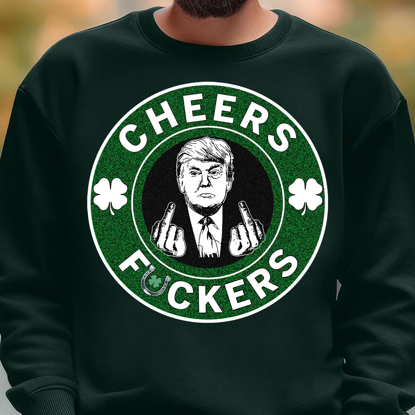 Donald Trump Cheers Fuckers Shirt, Trump T-Shirt, Funny Trump St Patrick's Day Shirt, Irish Shirt 681897- GOP