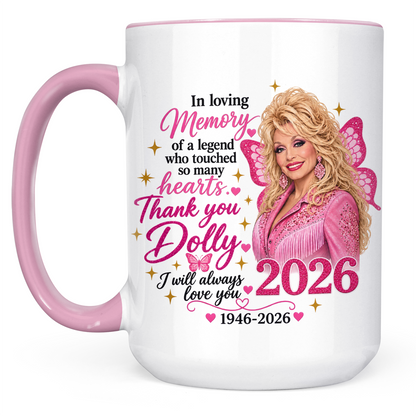 Dolly Parton Memorial Mug, Country Music Lover Gift, I Will Always Love You Coffee Cup For Dolly Fans 686067