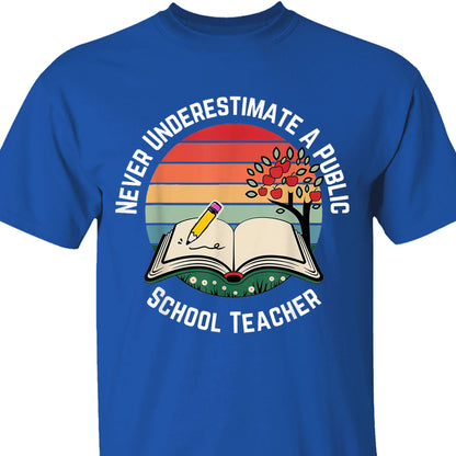 Never Underestimate A Public School Teacher Shirt | Democrat Shirt | Kamala Harris 2024 Shirt Dark T1547 - KH2