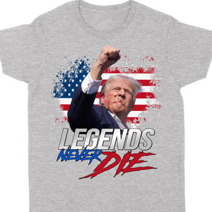 Trump Legends Never Die | Trump Fight 2024 Shirt Pennsylvania Rally | Shirt Dark C1116 - GOP