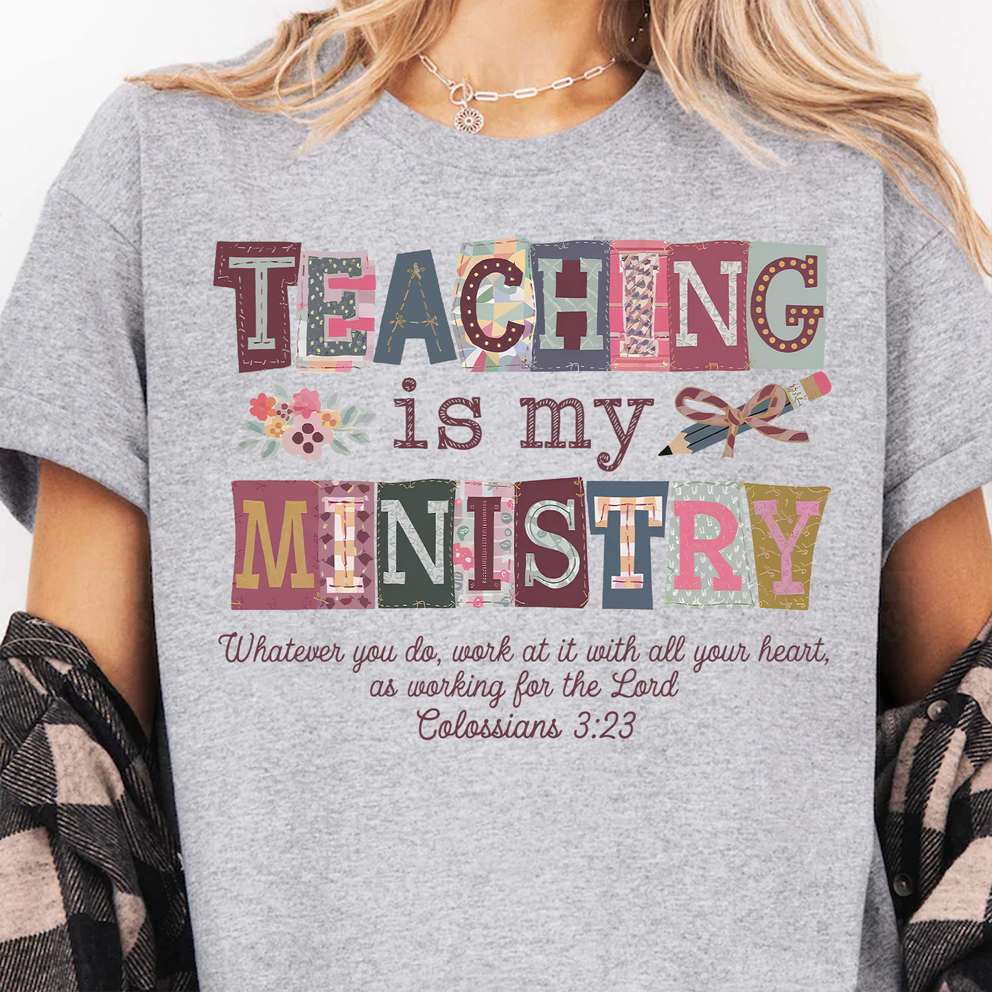 Teaching Is My Ministry Shirt, Christian Teacher Shirt, Colossians 3:23 Tee, Teacher Appreciation Gift, Back To School Shirt 684899