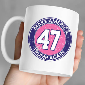 Make America Trump Again Mug | Donald Trump Homage Mug | Donald Trump Fan Mug C913 - GOP