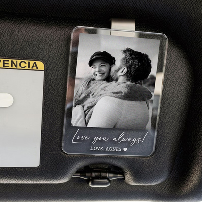 Personalized Drive Safe I Love You Car Visor Clip, Custom Photo Acrylic Visor Gift For Boyfriend, Husband 685140