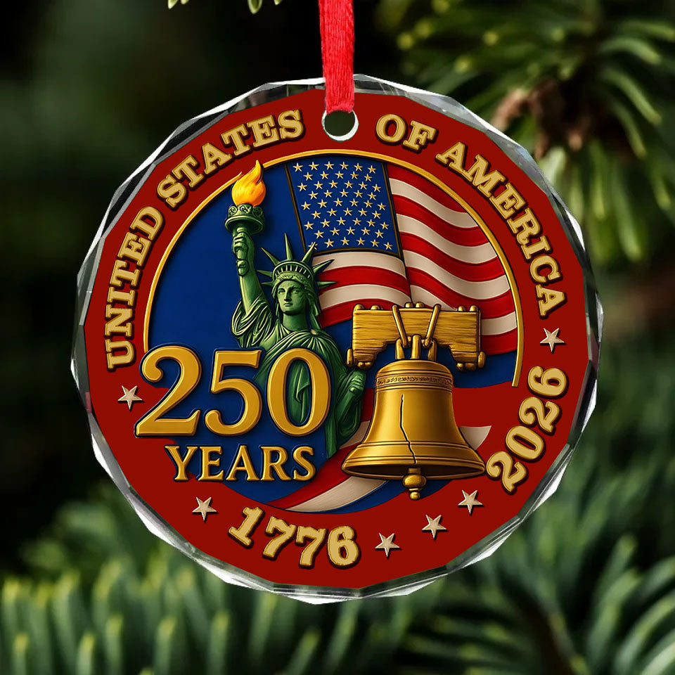 United States of America 250 Years Glass Ornament | America Anniversary | Happy 250th Birthday USA | Patriotic 4th Of July Glass Ornament For Christmas Decor 682733
