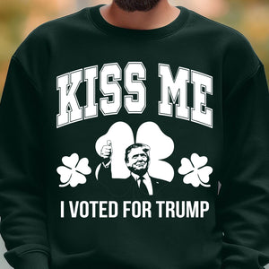 Kiss Me I Voted For Trump, Trump T-Shirt, Funny Trump St Patrick's Day Shirt, Irish Shirt 681905