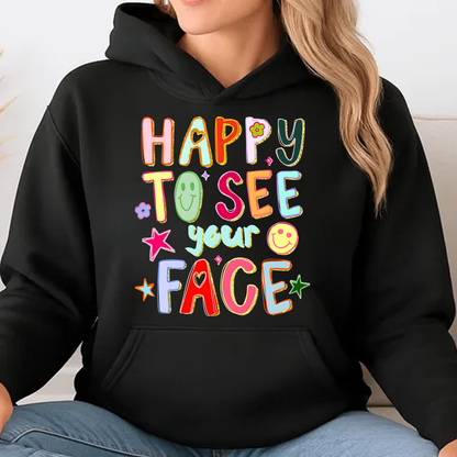Happy To See Your Face Dark Shirt, Funny Hand Drawn Colorful Tee, Back To School Gift 685463