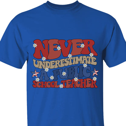 Never Underestimate A Public School Teacher Shirt | Democrat Shirt | Kamala Harris 2024 Shirt Dark T1546 - KH2