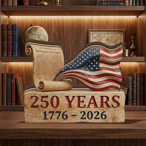 USA 250 Years Anniversary Wooden Block | Patriotic USA Flag Shelf Decoration | Declaration Of Independence Gift 684688