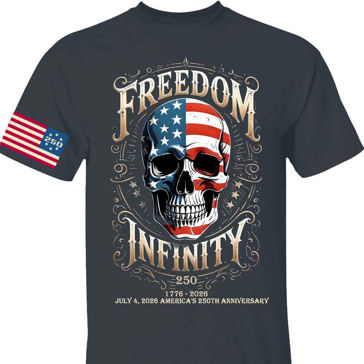 250 Years Of Freedom Infinity Shirt | Happy 250th Birthday USA | Patriotic 4th Of July Tee | America 250th Anniversary | Independence Day Shirt 682570