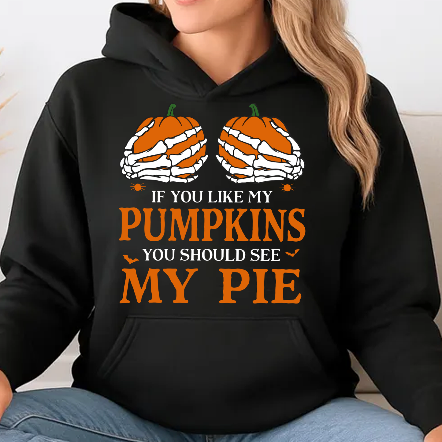 "If You Like My Pumpkins You Should See My Pie" Dark Shirt, Funny Skeleton Graphic Tee, Gift For Halloween 685827