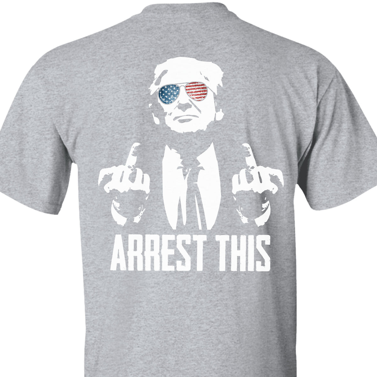Arrest This Trump 2024 Middle Fingers Unisex Shirt | Trump 2024 Shirt | Republican Shirt | Trump Supporters Backside Shirt Dark C1074 - GOP