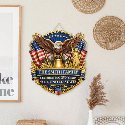 Personalized 250 Years Anniversary America Wooden Sign | Patriotic 1776–2026 Semiquincentennial Wall Decor 684570