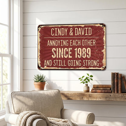 Personalized Annoying Each Other Since Metal Sign | Custom Name And Date Anniversary Wall Decor | Funny Gift For Couple 685496