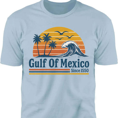 Retro Sunset Gulf Of Mexico Since 1550 Shirt, Mexico Beach Shirt, Anti Gulf Of America Shirt, Political Tee, 8647 Anti Trump 682172