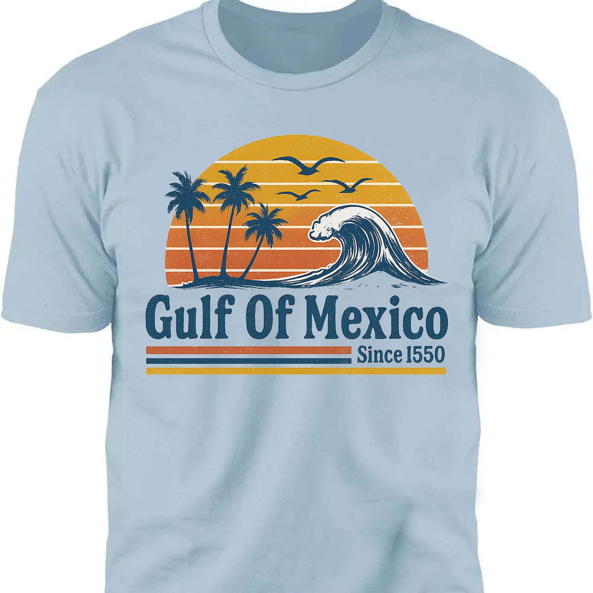 Retro Sunset Gulf Of Mexico Since 1550 Shirt, Mexico Beach Shirt, Anti Gulf Of America Shirt, Political Tee, 8647 Anti Trump 682172