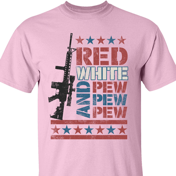 Red White and Pew Pew Pew Unisex Shirt | 4th of July Shirt | Retro America Patriotic Shirt Bright C1055