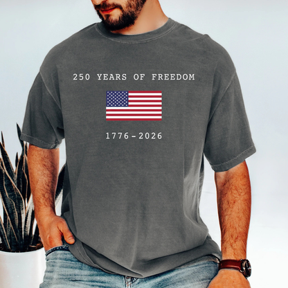Personalized America 250 Years Of Freedom Comfort Colors Shirt | USA 250th Anniversary T-Shirt | Patriotic USA Flag Tee 685205