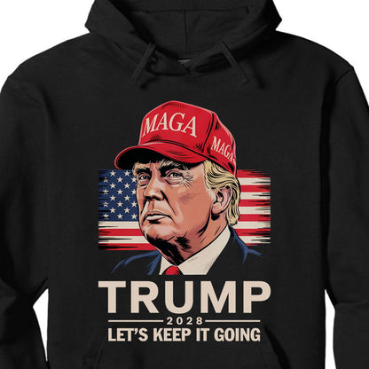 Trump 2028 Shirt | Let's Keep It Going Shirt | Conservative Election Apparel | Pro-Trump Political Support T-Shirt GOP | MAGA Tee 682283
