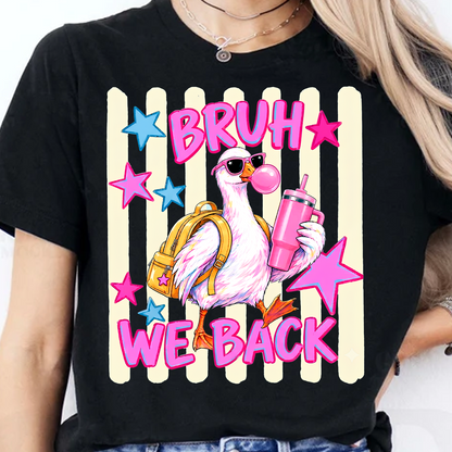 Bruh We Back Shirt, Funny Goose With Backpack Tee, Back To School Shirt 685727
