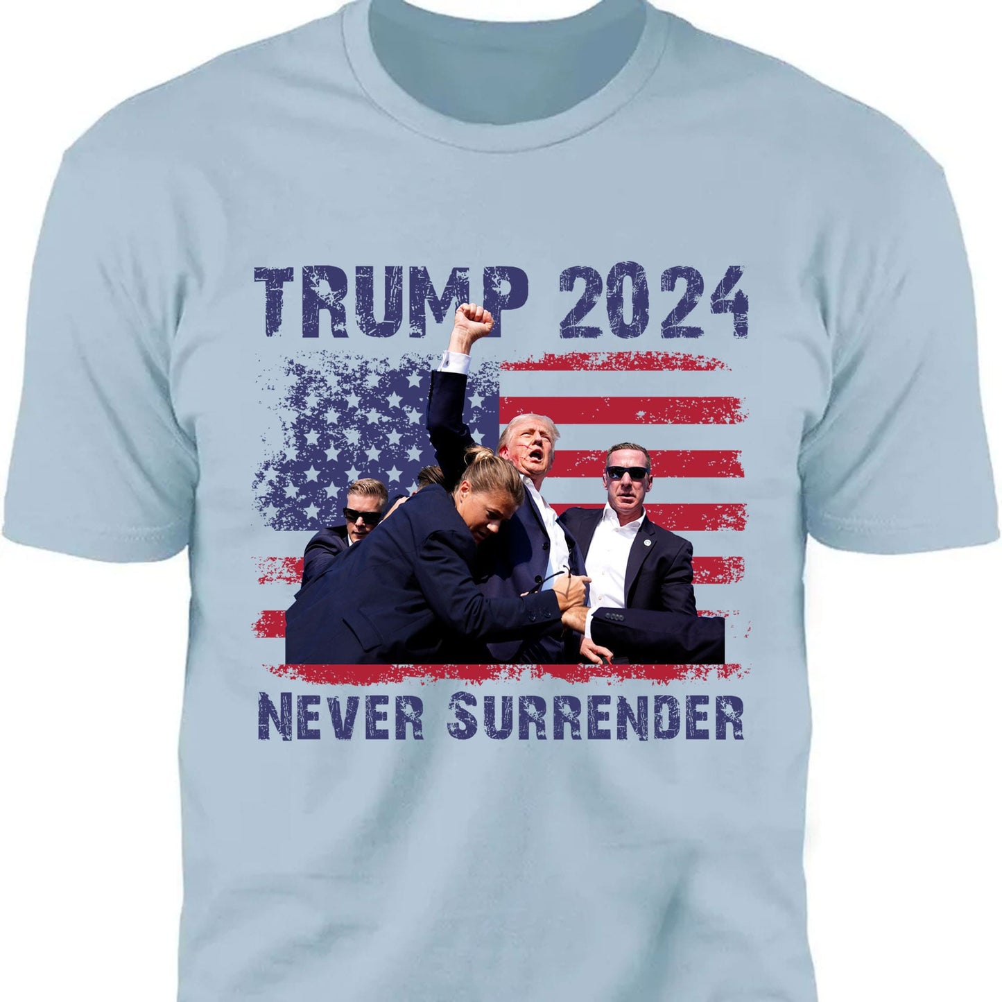 Never Surrender | Trump Fight 2024 Shirt Pennsylvania Rally | Donald Trump Shirt Bright T1155 - GOP