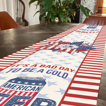 It's A Bad Day To Be A Cold Beer Table Runner | Patriotic US Flag | 4th Of July Table Runner For Kitchen 682368