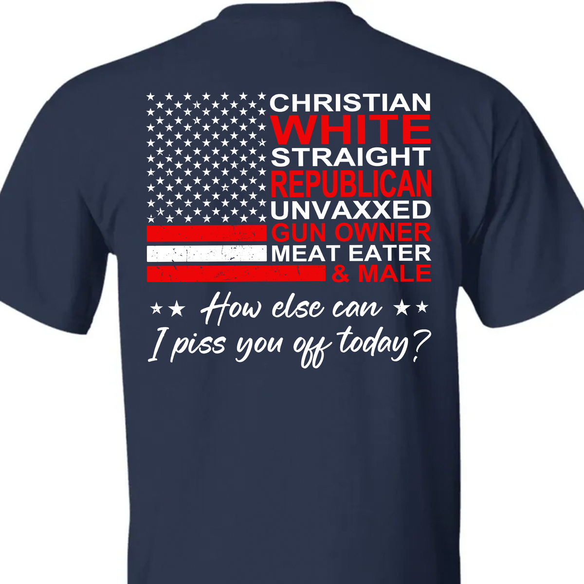 Christian White Straight Republican Shirt | Donald Trump Homage Shirt | Donald Trump Fan Backside Shirt T939 - GOP