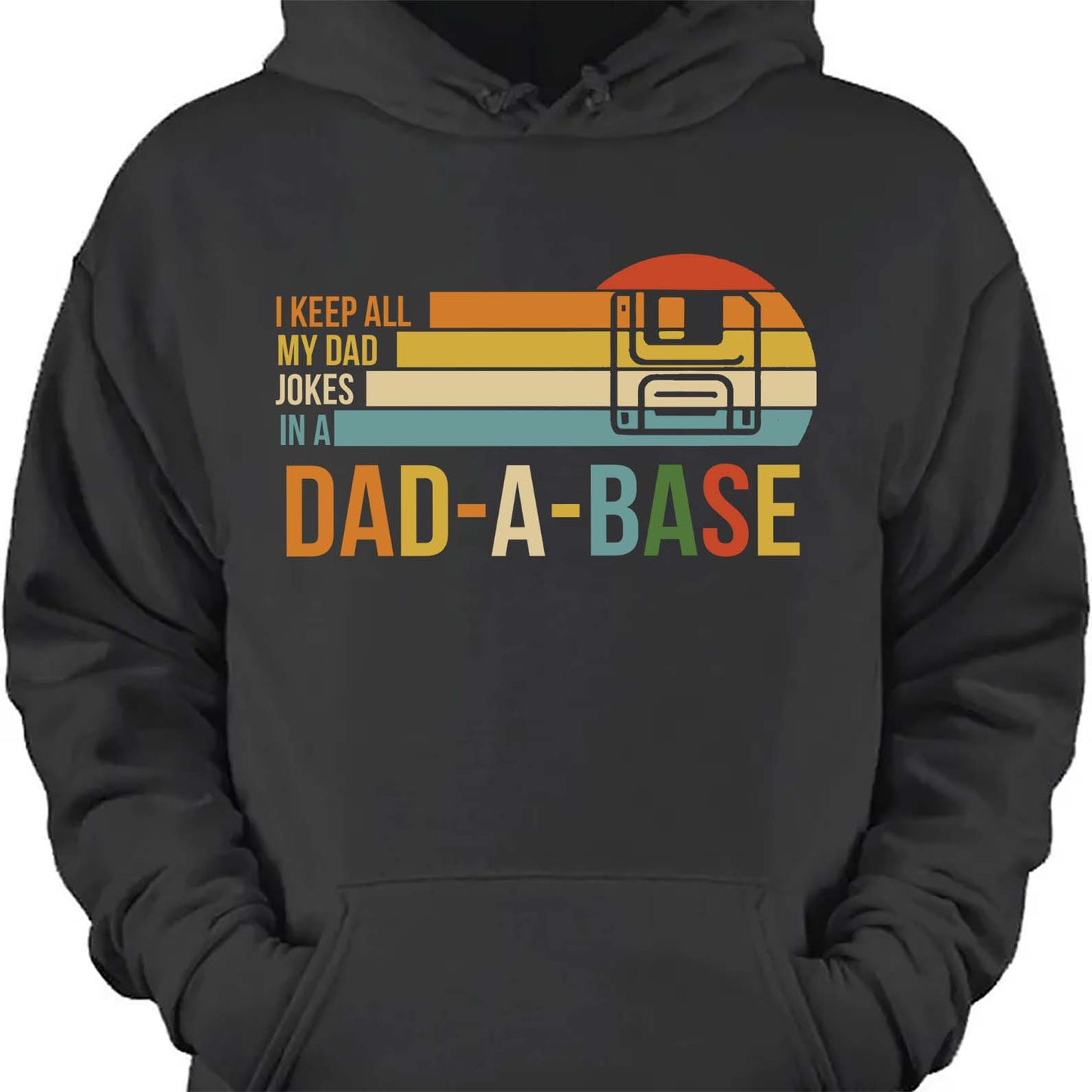 I Keep All My Dad Joke In a Dad-a-base Shirt,  Father's Day Shirt, Gift for Dad, Gift for Husband 682102