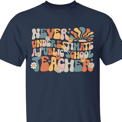Never Underestimate A Public School Teacher Shirt | Democrat Shirt | Kamala Harris 2024 Shirt Dark T1549 - KH2