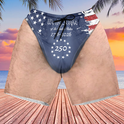 Personalized 250 Years We The People Beach Shorts, Custom AOP Swim Trunks, Funny 4th Of July Gift For Men 685580
