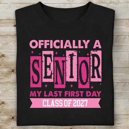 Custom Year Officially A Senior Shirt, Personalized Class Of 2027 Tee, Gift For Graduation 685844